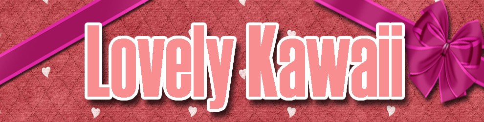 Lovely Kawaii
